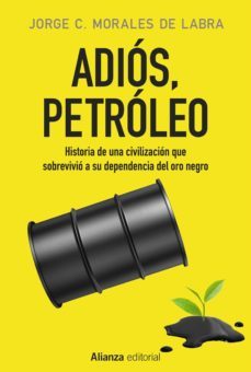 adios, petroleo (ebook)-jorge c. morales de labra-9788491046790