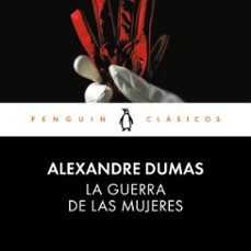 la guerra de las mujeres-alexandre dumas-9788491055990