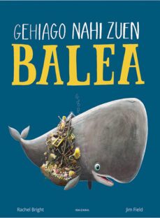 gehiago nahi zuen balea-rachel bright-9788491069690