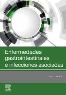 enfermedades gastrointestinales e infecciones asociadas-g. eslick-9788491137290