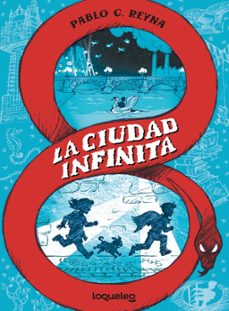 la ciudad infinita-pablo c. reyna-9788491226390