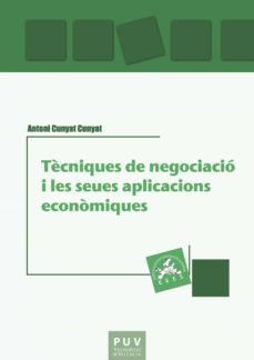 tècniques de negociació i les seues aplicacions econòmiques (ebook)-9788491349990
