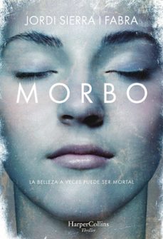 (pe) morbo-jordi sierra i fabra-9788491393290