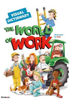 the world of work. visual dictionary-9788491426790