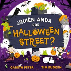 ¿quien anda por halloween street?-peter gareth-tim budgen-9788491455790