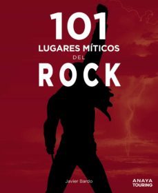 101 lugares miticos del rock (ebook)-javier bardo-9788491585190