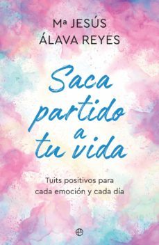 saca partido a tu vida (ebook)-maria jesus alava reyes-9788491648390