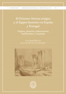 el proximo oriente antiguo y el egipto faraonico en españa y portugal-9788491684190