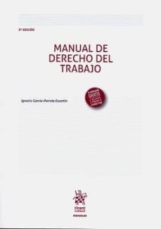 manual de derecho del trabajo 8ª edicion 2018-ignacio garcia perrote escartin-9788491905790