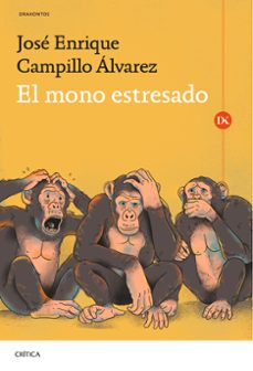 el mono estresado-jose enrique campillo-9788491997290
