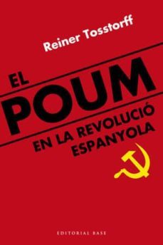 el poum en la revolucio espanyola-reiner tosstorff-9788492437290