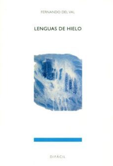 lenguas de hielo-fernando del val-9788492476190
