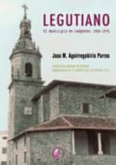 legutiano: el municipio en imagenes 1900-1975-9788492629190