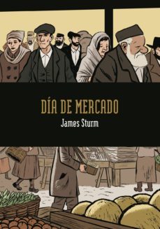 dia de mercado-james sturm-9788492769490