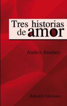 tres historias de amor-andres jimenez-9788492775590