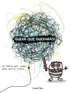 guixa que guixaras-herve tullet-9788492790890