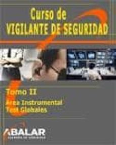 curso de vigilante de seguridad tomo ii area instrumental-9788492800490