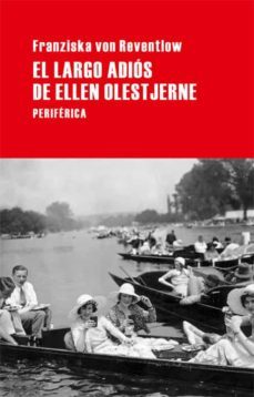 el largo adios de ellen olestjerne-franziska von reventlow-9788492865390