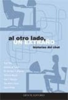 al otro lado, un extraño: historias del chat-ana et al. ruiz echauri-9788493057190