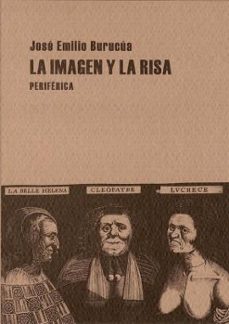 la imagen y la risa : las pathoformeln de lo comico en el grabado europeo de la modernidad temprana-9788493474690