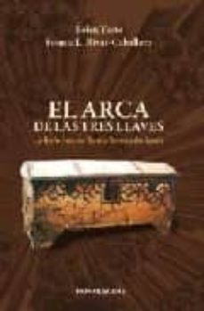 arca de las tres llaves-sonnia l. rivas caballero-9788493606190