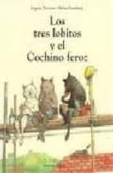 los tres lobitos y el cochino feroz-9788493650490
