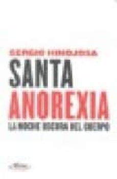 santa anorexia-sergio hinojosa-9788493664190