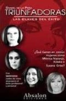 triunfadoras las claves del exito-daniel de la peña-9788493701390