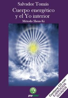 cuerpo energetico y el yo interior: metodo shem-ki-9788493777890