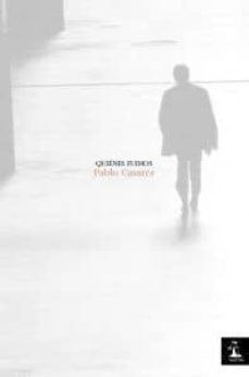 quienes fuimos-pablo casares-9788493789190