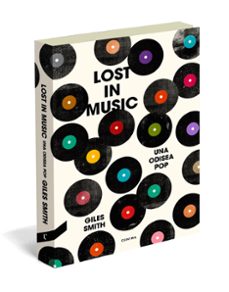 lost in music: una odisea pop-giles smith-9788494093890