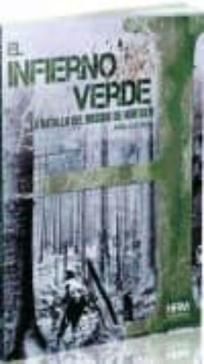 en el infierno verde: la batalla del bosque de hurtgen-felix gil feito-9788494240690