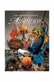 los supervivientes del atlantico 02: la bella, el diablo y el cor sario-9788494275890