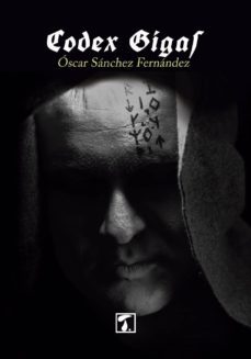codex gigas-oscar sanchez fernandez-9788494384790
