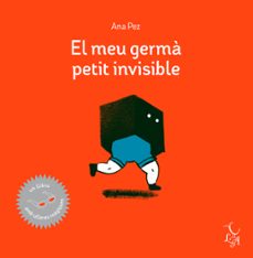 el meu germa petit invisible-ana pez-9788494417290