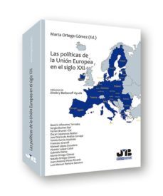 las politicas de la union europea en el siglo xxi-marta ortega gomez-9788494607790