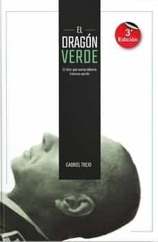 el dragon verde (3ª ed.)-gabriel trejo-9788494650390