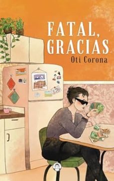 fatal, gracias-oti corona-9788494704390