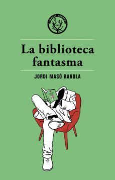la biblioteca fantasma (catala)-jordi maso-9788494725890