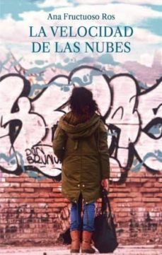 la velocidad de las nubes-ana fructuoso ros-9788494823190