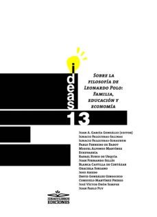 sobre la filosofia de leonardo polo: familia, educacion y economia (ebook)-juan a. garcia gonzalez-9788494833090