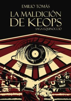la maldicion de keops (saga equinoccio 2)-emilio tomas-9788494878190