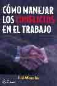 como manejar los conflictos en el trabajo-9788495428790