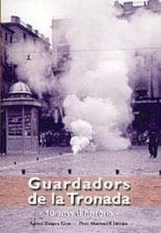 guardadors de la tronada: 50 anys d historia-9788495684790