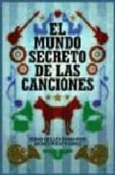 el mundo secreto de las canciones-9788496576490