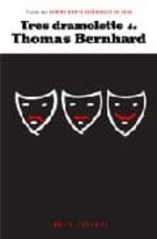 tres dramolette-thomas bernhard-9788496639690