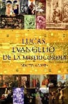 lucas, evangelio de la misericordia-9788496764590