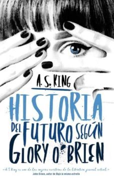 historia del futuro segun glory o brien-a.s. king-9788496886490