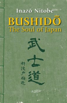 bushido, the soul of japan (new edition annotated and illustrated) (ebook)-inazo nitobe-9788496894990