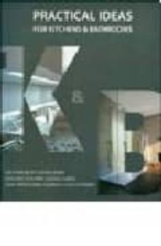 practical ideas for kitchens and bathrooms = ideas practicas para cocinas y baños (ed. bilingue ingles-español)-9788496936690